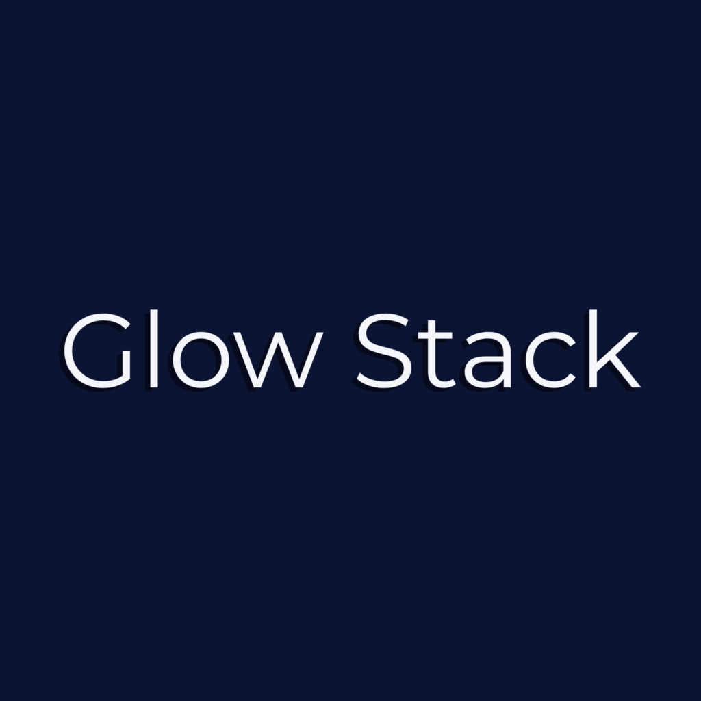 Glow Stack